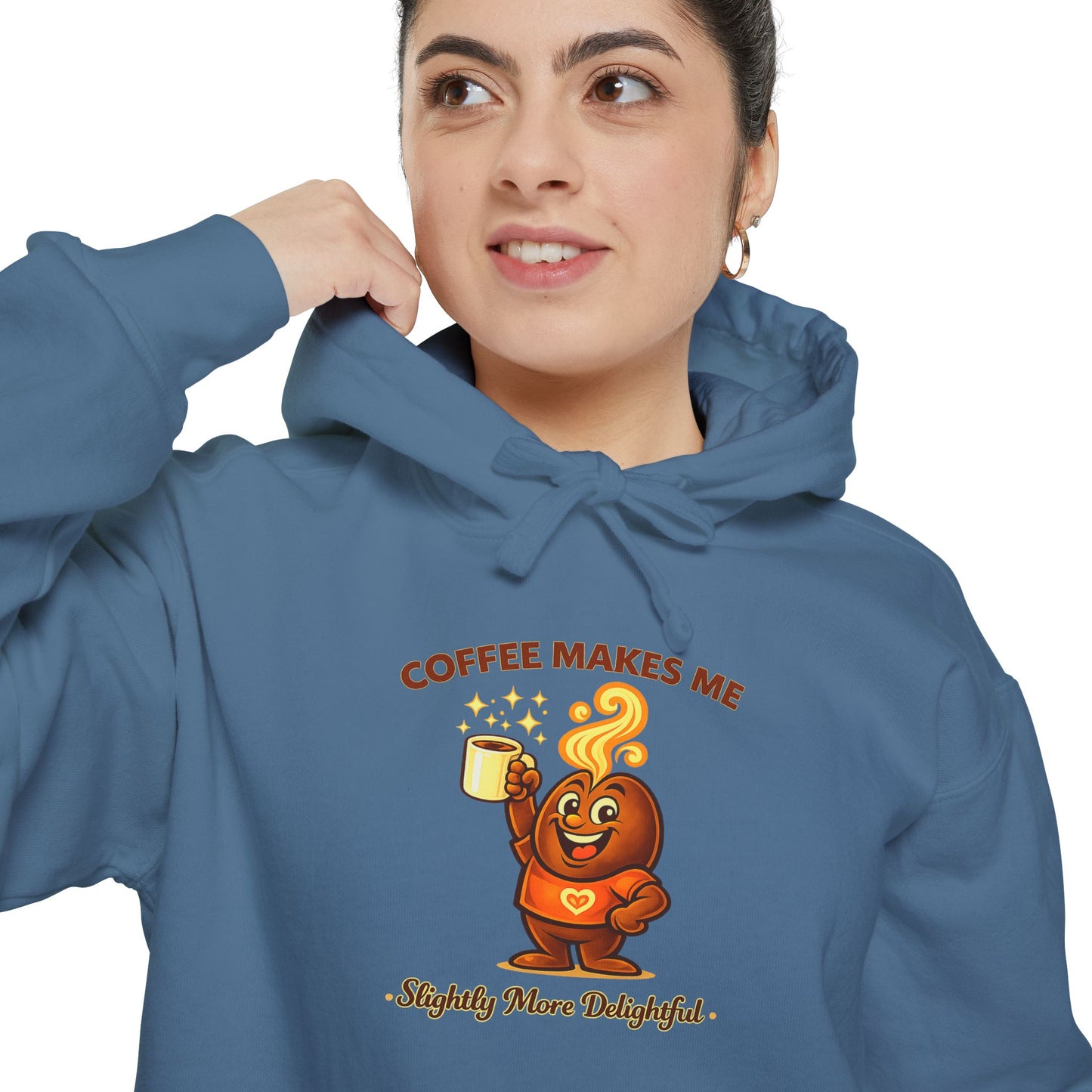 Coffee Makes Me Slightly More Delightful — Comfort Colors Hoodie