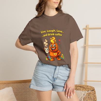 Live, Laugh, Love... and drink coffee — Comfort Colors Tee
