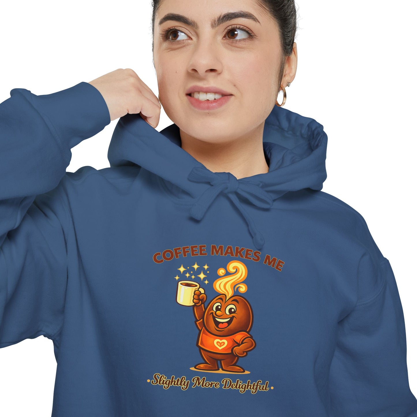 Coffee Makes Me Slightly More Delightful — Comfort Colors Hoodie