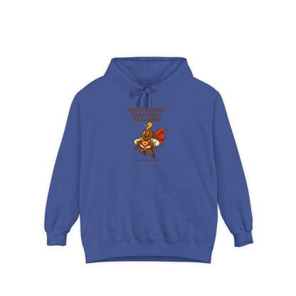 Coffee First —  Comfort Colors Hoodie