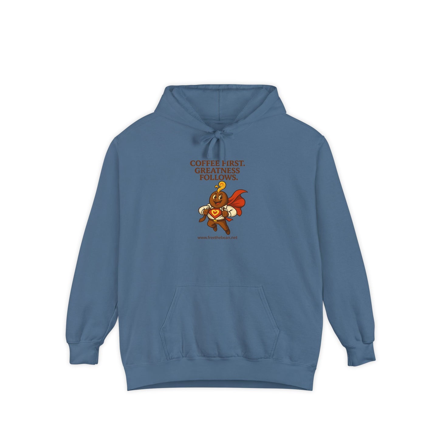 Coffee First —  Comfort Colors Hoodie