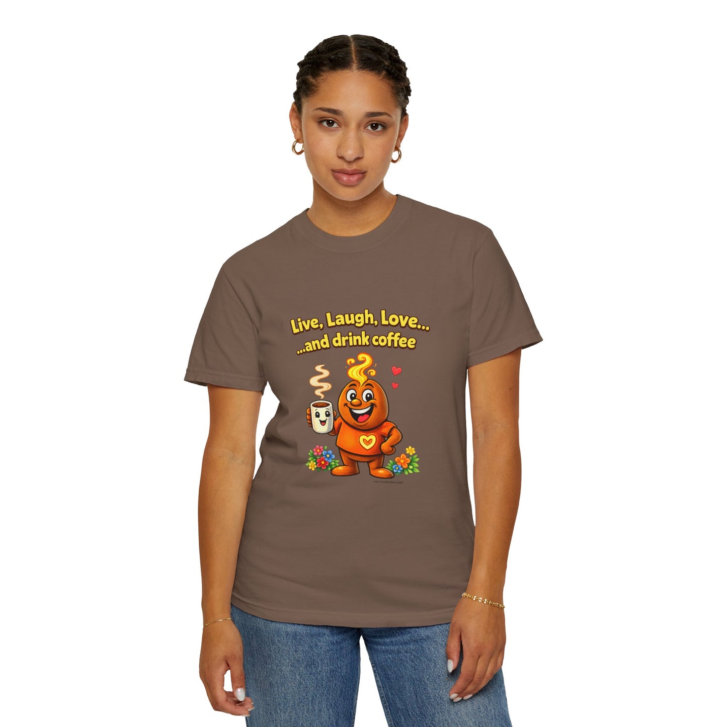 Live, Laugh, Love... and drink coffee — Comfort Colors Tee