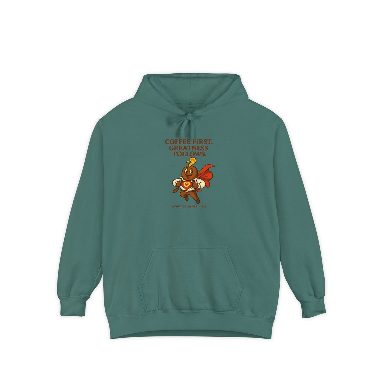 Coffee First —  Comfort Colors Hoodie
