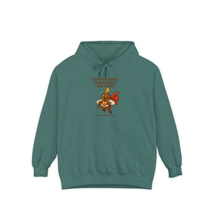 Coffee First —  Comfort Colors Hoodie