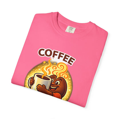 Coffee My Precious — Comfort Colors T-Shirt