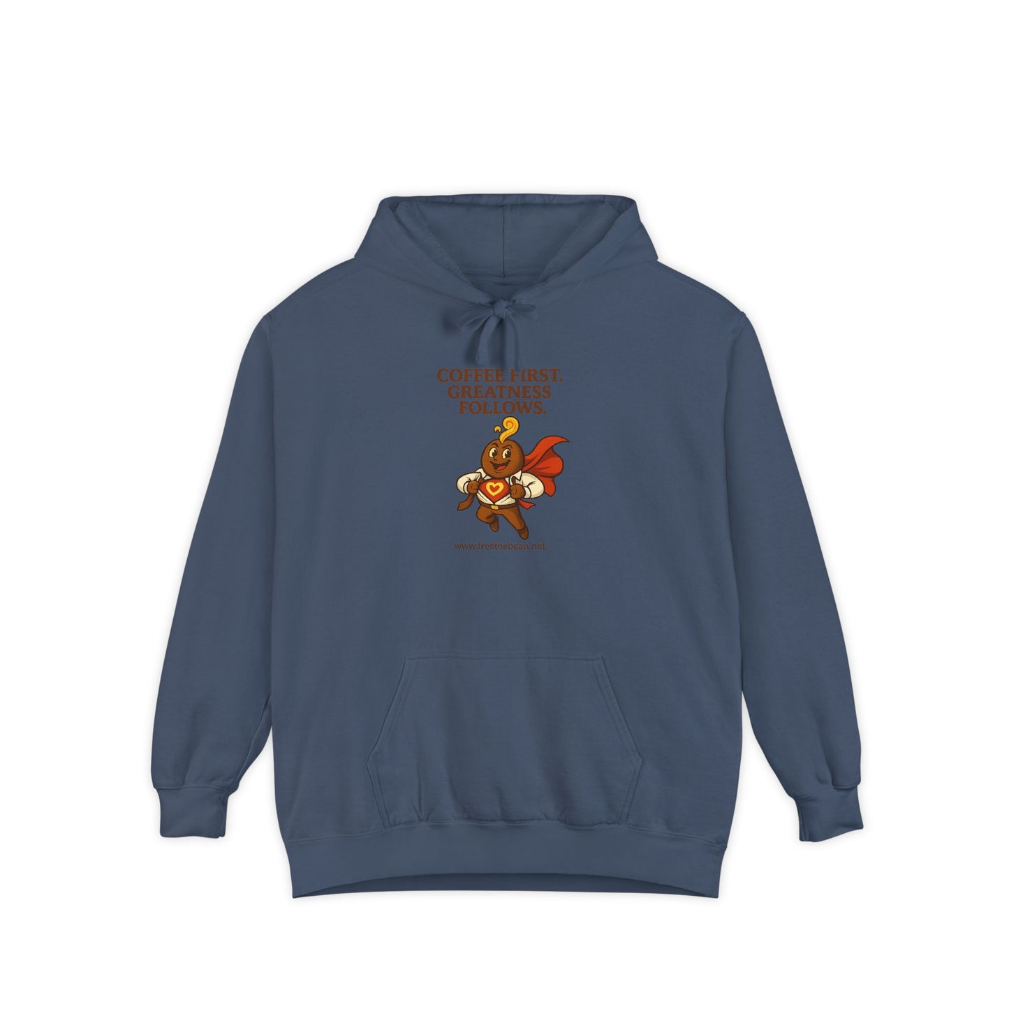 Coffee First —  Comfort Colors Hoodie