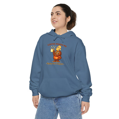 Coffee Makes Me Slightly More Delightful — Comfort Colors Hoodie
