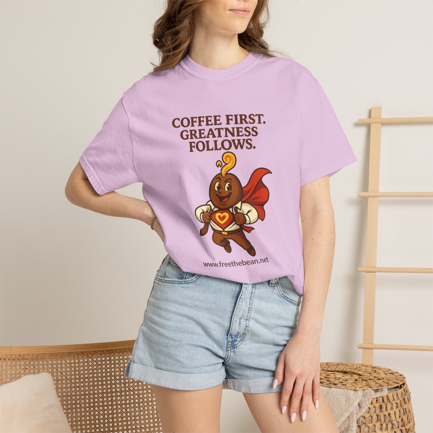 Coffee First, Greatness Follows — Comfort Colors T-Shirt