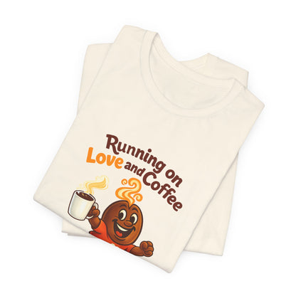 Free The Bean Running on Love & Coffee Unisex Tee