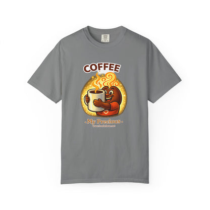 Coffee My Precious — Comfort Colors T-Shirt