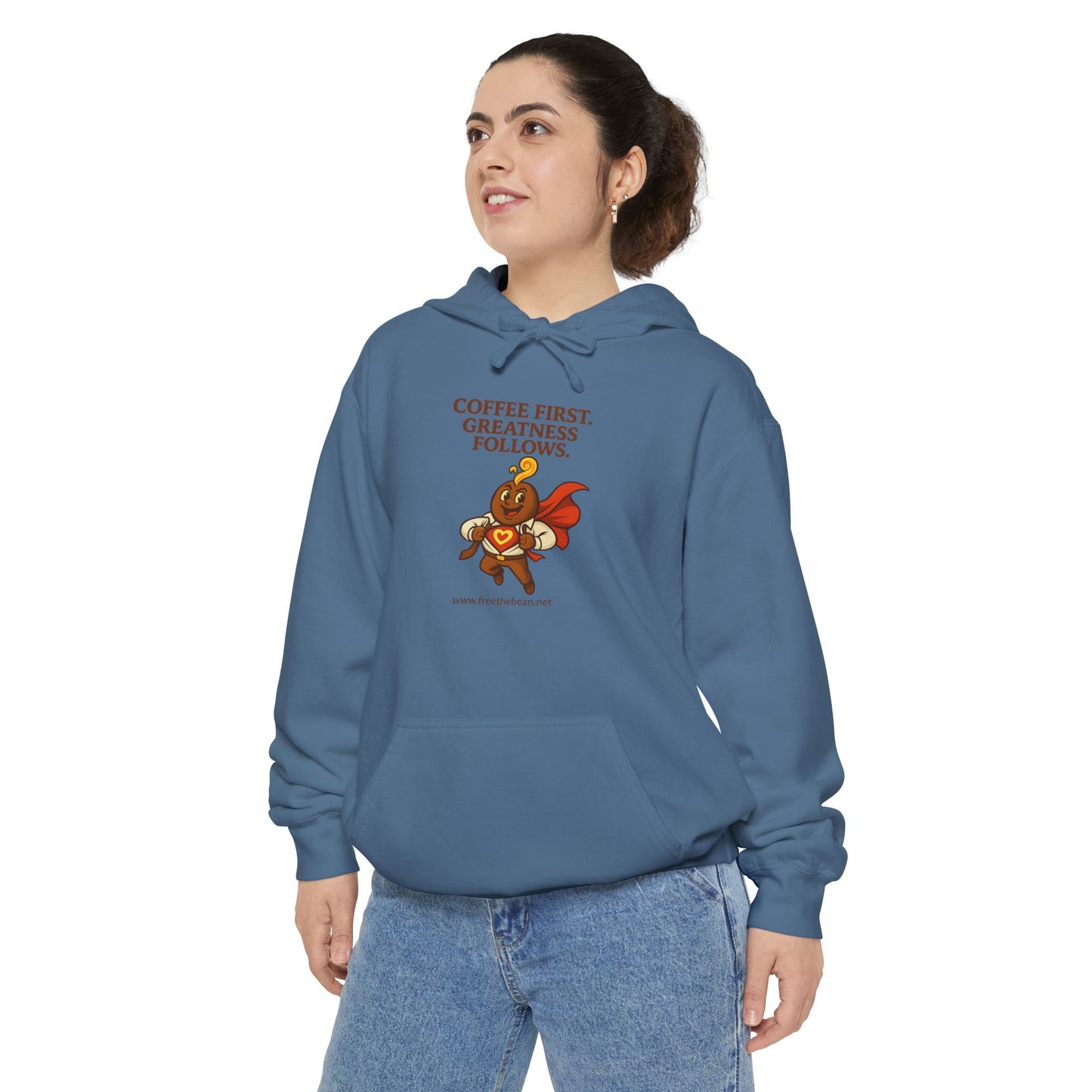 Coffee First —  Comfort Colors Hoodie