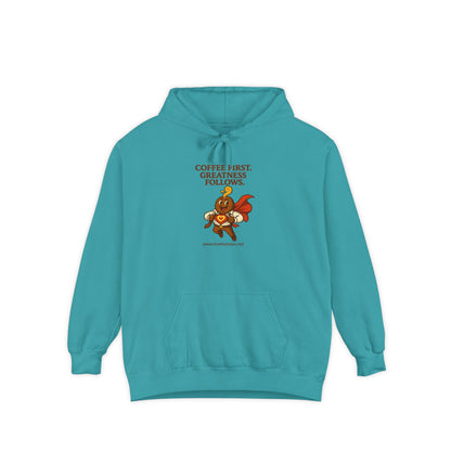 Coffee First —  Comfort Colors Hoodie