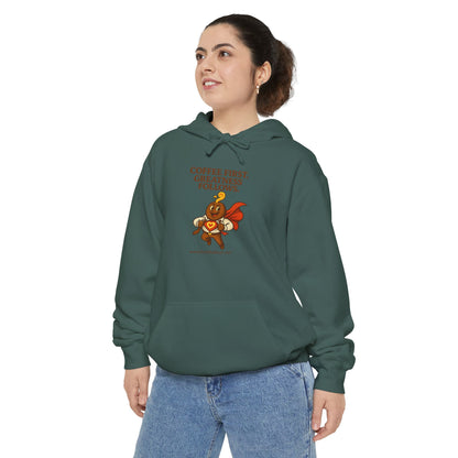 Coffee First —  Comfort Colors Hoodie