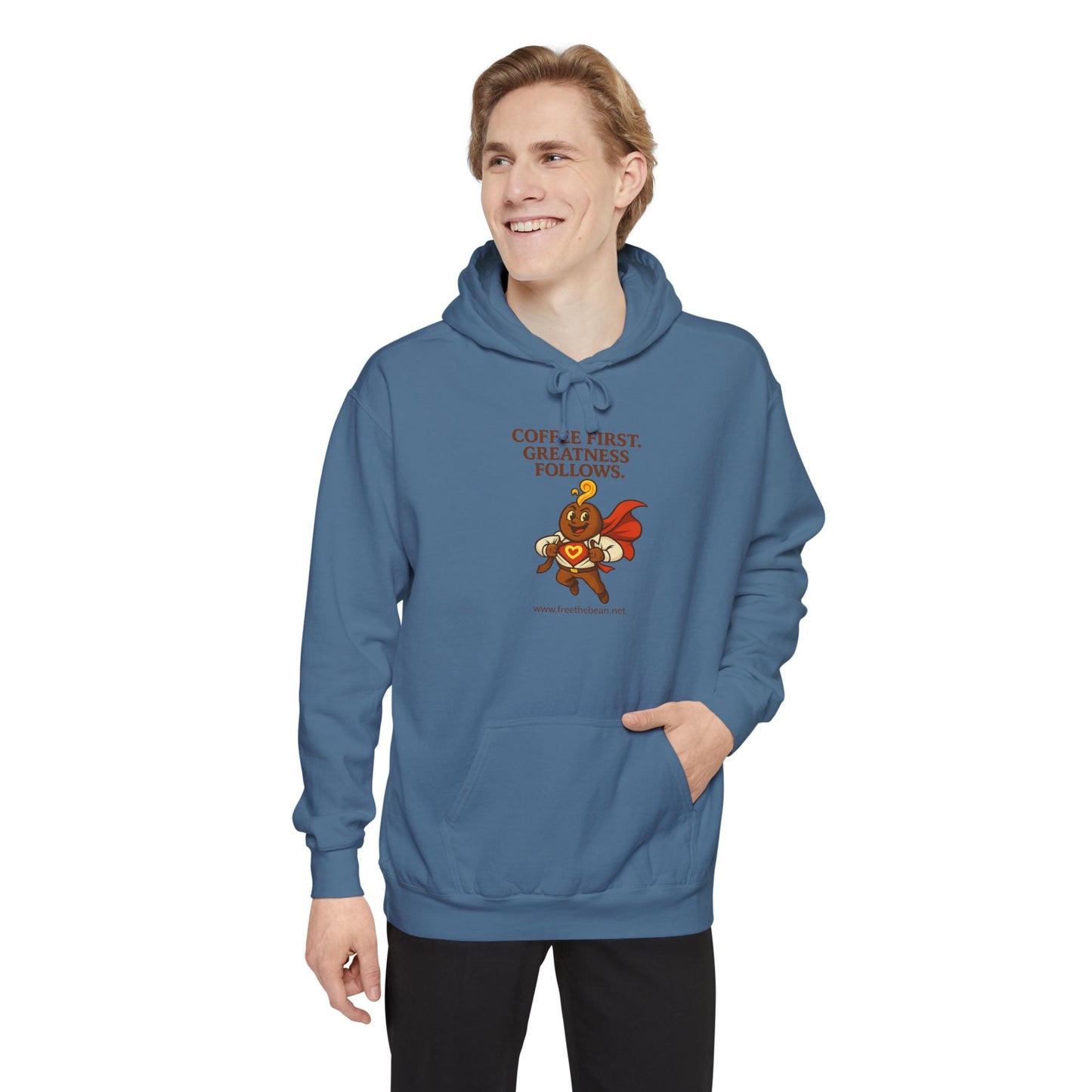 Coffee First —  Comfort Colors Hoodie