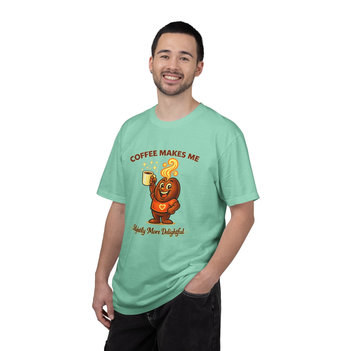 Coffee Makes Me Slightly More Delightful — Comfort Colors T-Shirt