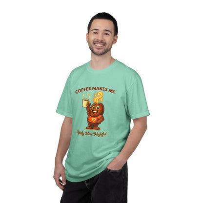 Coffee Makes Me Slightly More Delightful — Comfort Colors T-Shirt