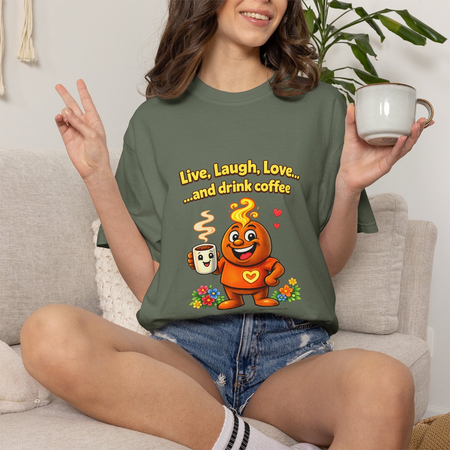 Live, Laugh, Love... and drink coffee — Comfort Colors Tee