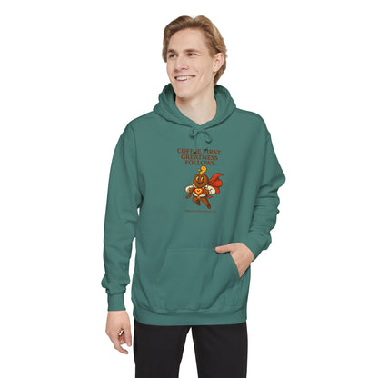 Coffee First —  Comfort Colors Hoodie
