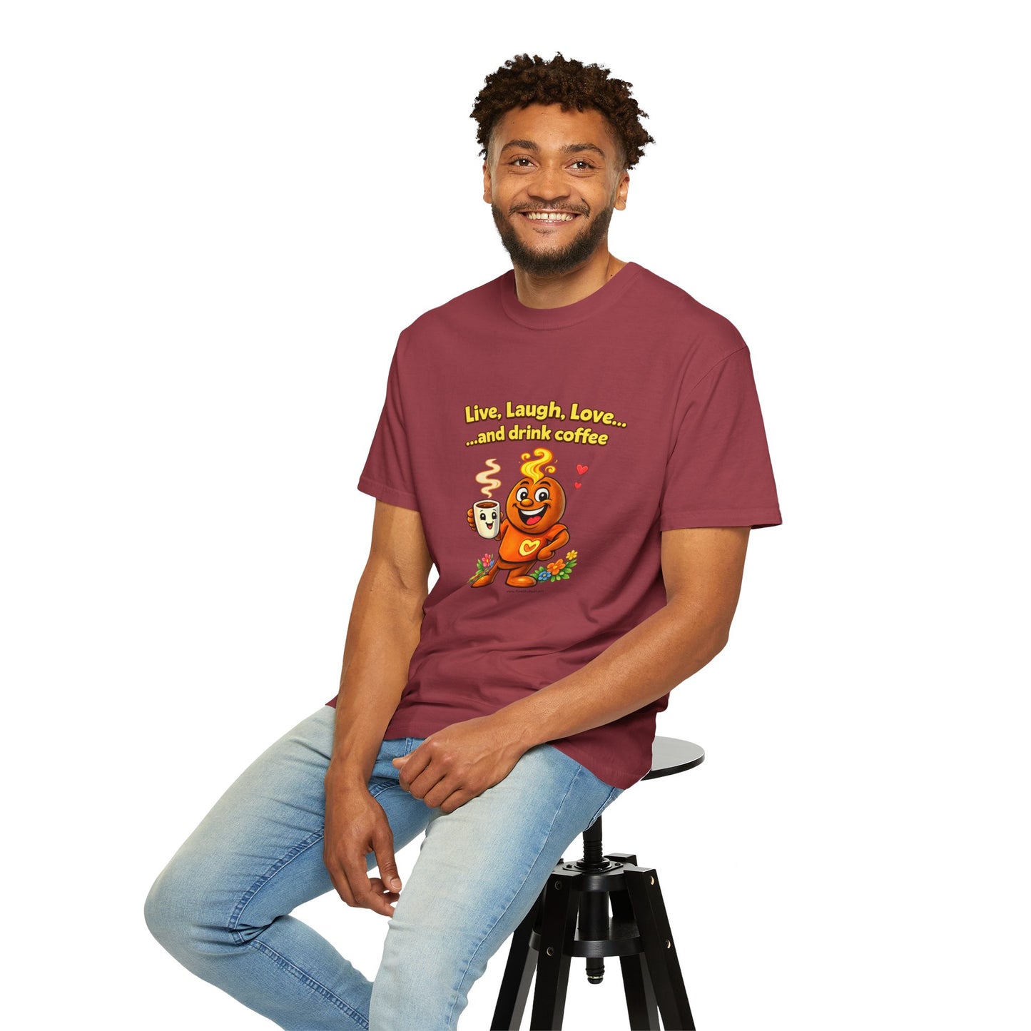 Live, Laugh, Love... and drink coffee — Comfort Colors Tee