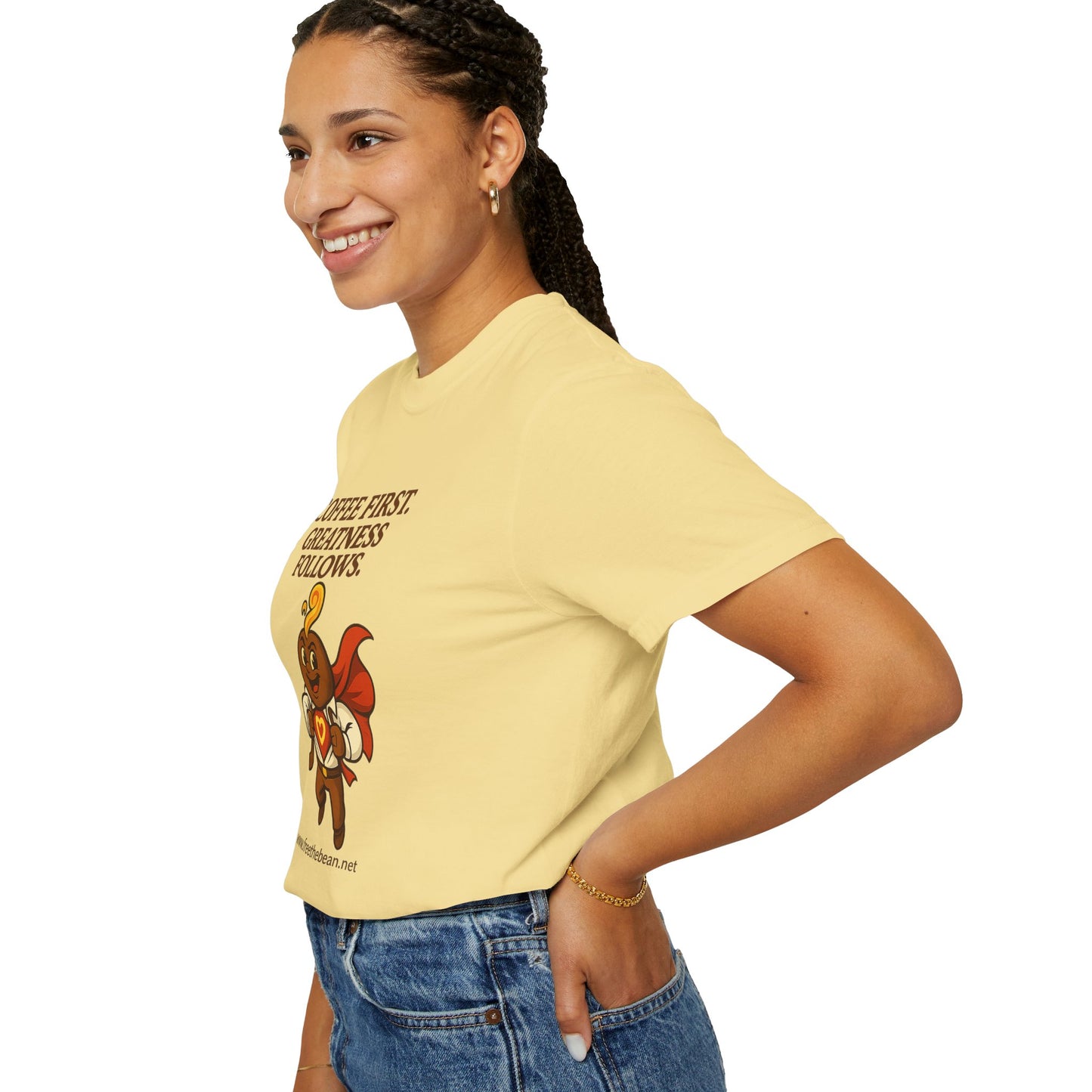 Coffee First, Greatness Follows — Comfort Colors T-Shirt