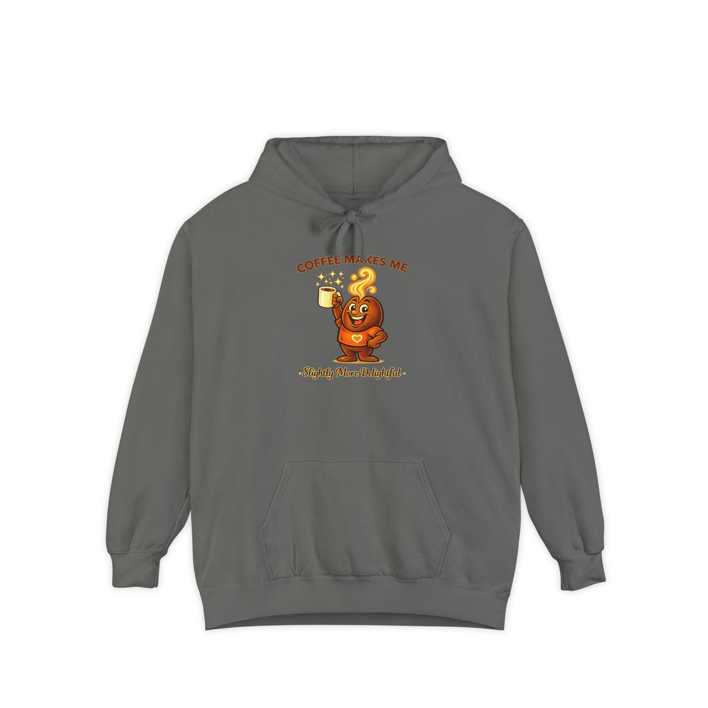 Coffee Makes Me Slightly More Delightful — Comfort Colors Hoodie