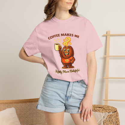 Coffee Makes Me Slightly More Delightful — Comfort Colors T-Shirt