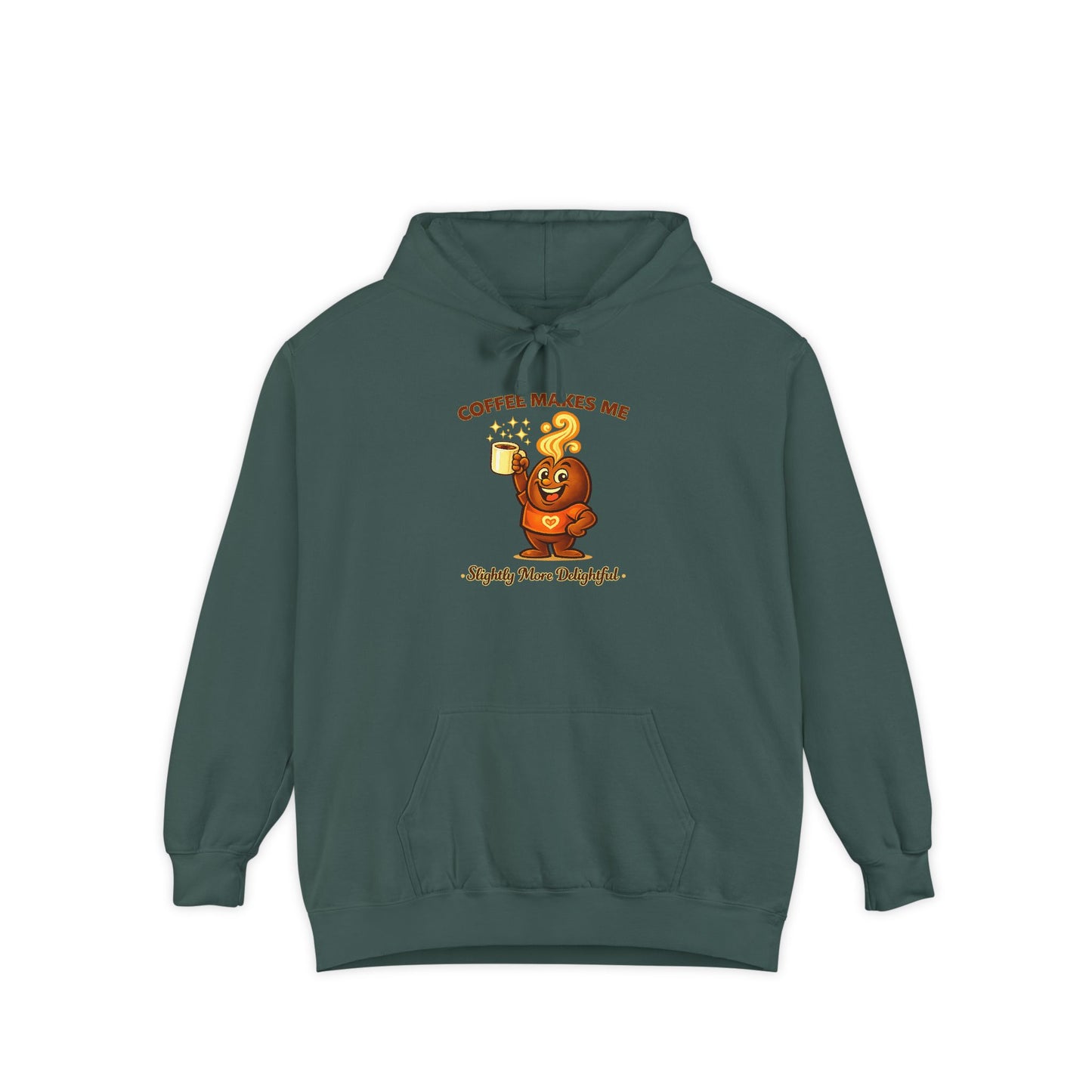 Coffee Makes Me Slightly More Delightful — Comfort Colors Hoodie