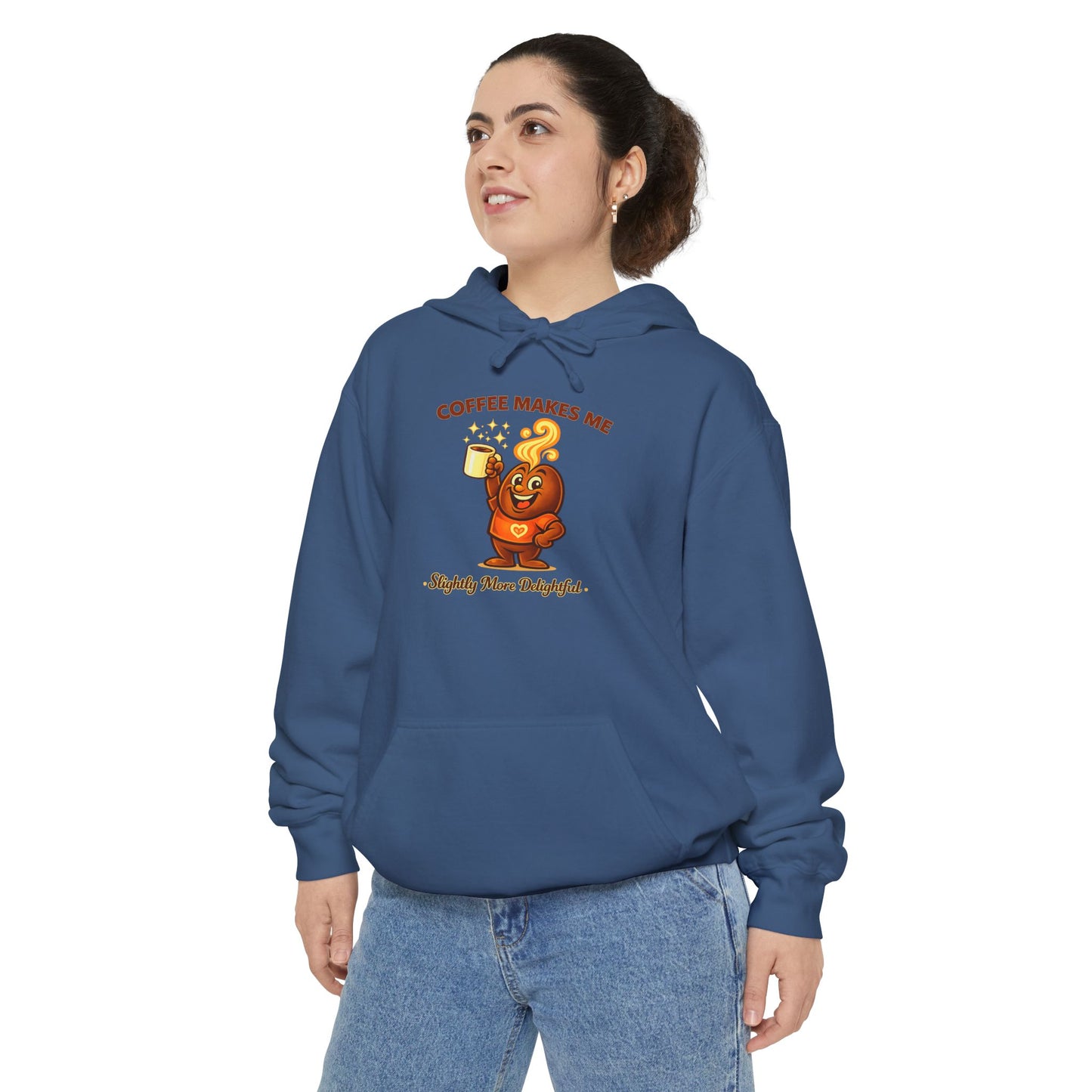 Coffee Makes Me Slightly More Delightful — Comfort Colors Hoodie