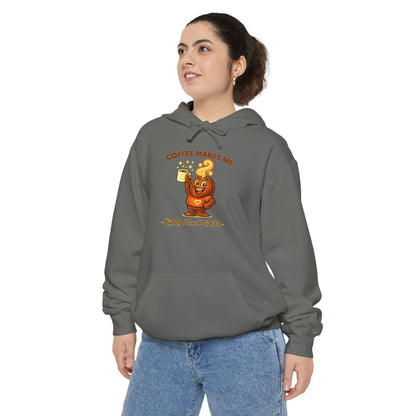 Coffee Makes Me Slightly More Delightful — Comfort Colors Hoodie