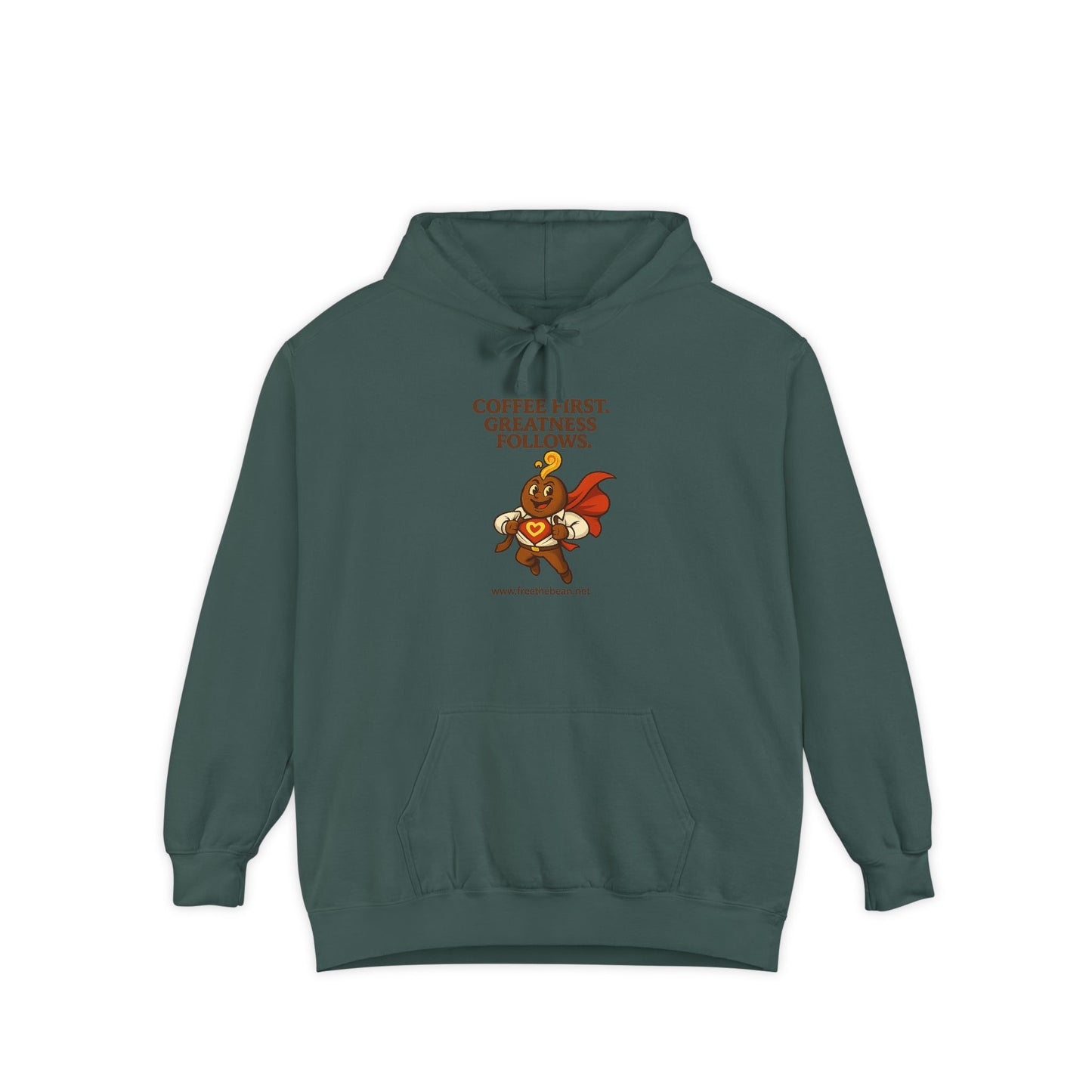 Coffee First —  Comfort Colors Hoodie