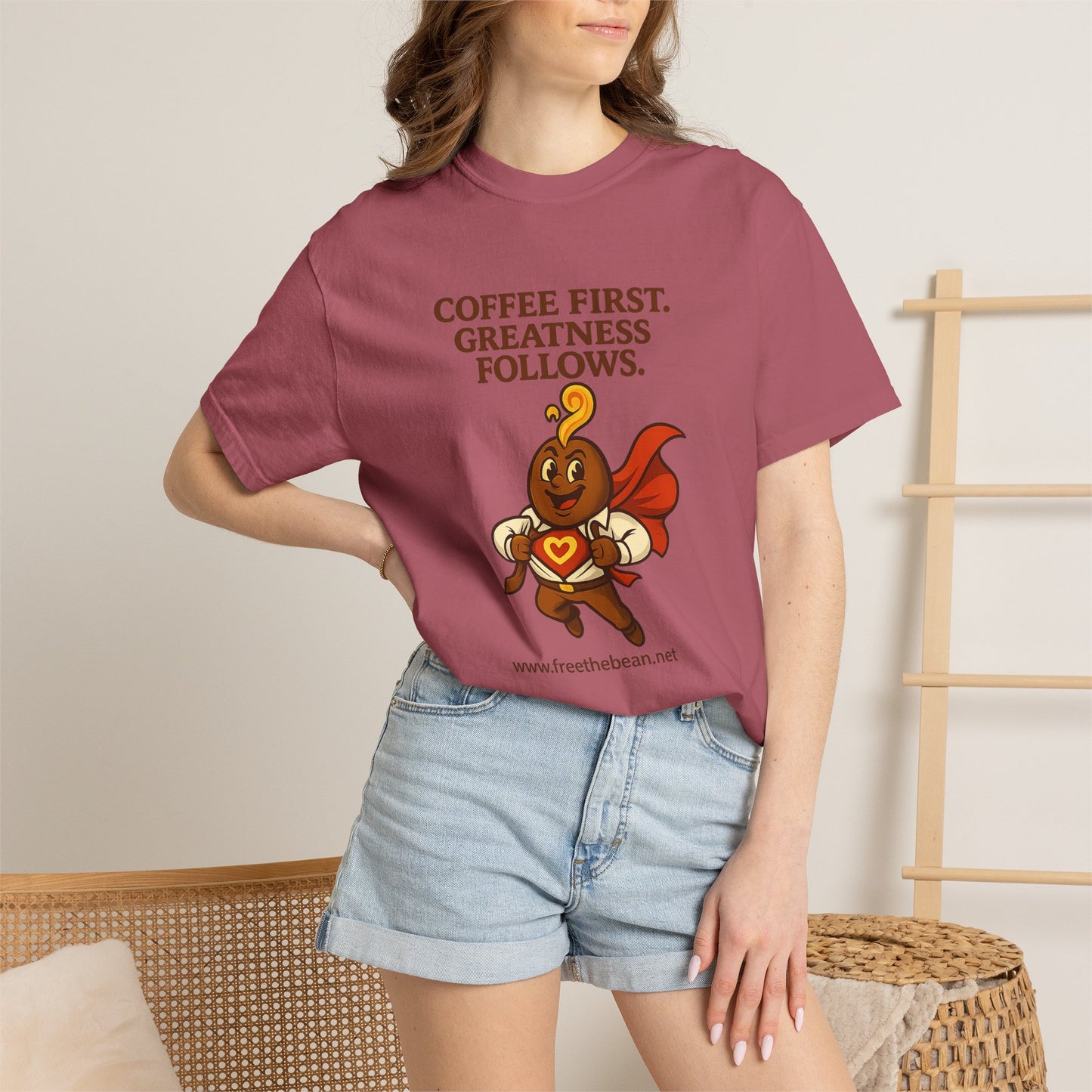 Coffee First, Greatness Follows — Comfort Colors T-Shirt