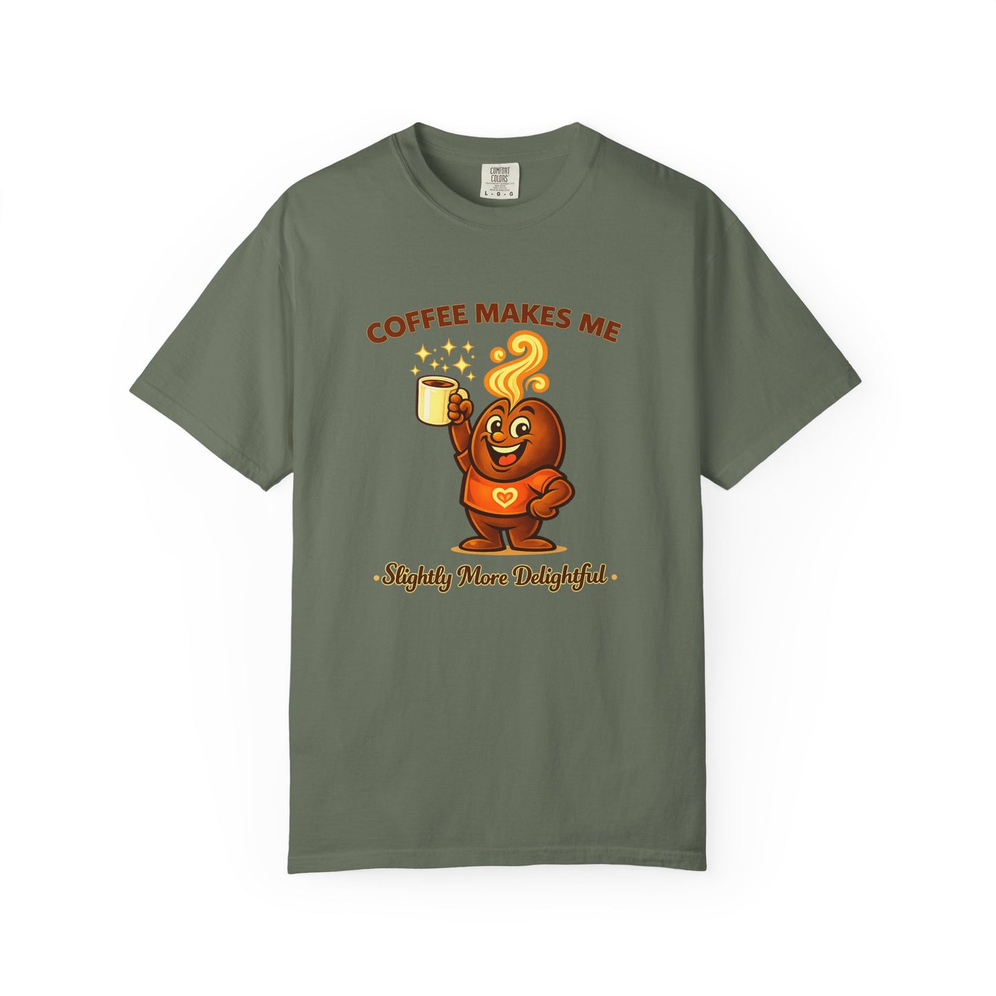 Coffee Makes Me Slightly More Delightful — Comfort Colors T-Shirt