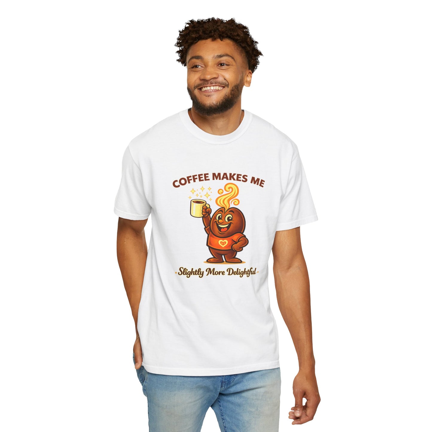 Coffee Makes Me Slightly More Delightful — Comfort Colors T-Shirt