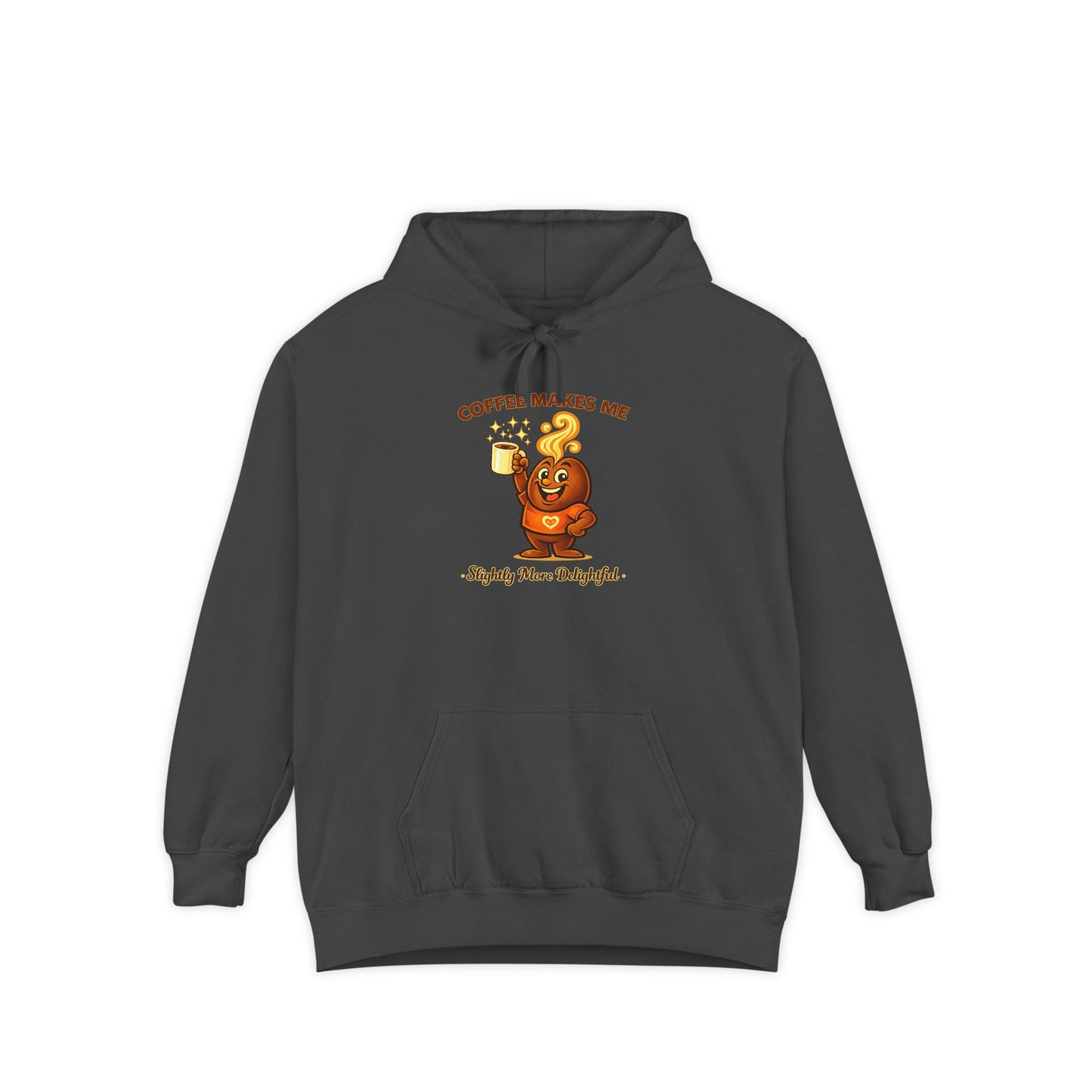 Coffee Makes Me Slightly More Delightful — Comfort Colors Hoodie