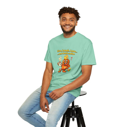 Live, Laugh, Love... and drink coffee — Comfort Colors Tee