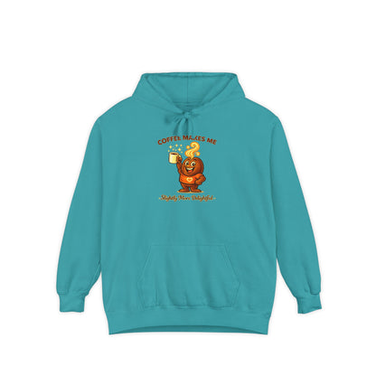 Coffee Makes Me Slightly More Delightful — Comfort Colors Hoodie