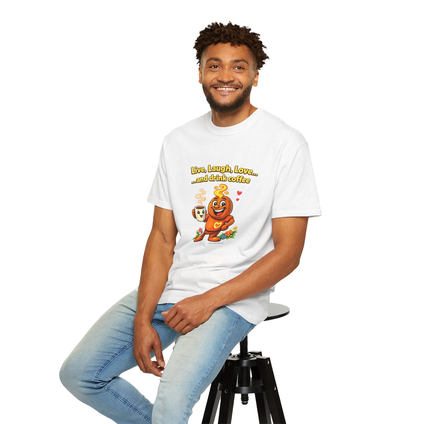 Live, Laugh, Love... and drink coffee — Comfort Colors Tee